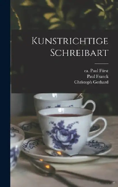 Kunstrichtige Schreibart by Paul Franck