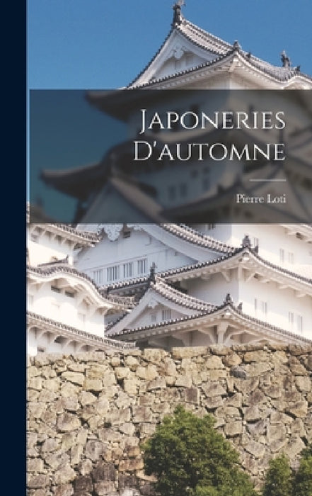 Japoneries d'automne by Pierre Loti
