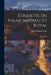 Etiquette Du Palais Impérial Et Royal: Année 1806 by Louis-Philippe Ségur (Comte De)
