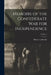 Memoirs of the Confederate War for Independence; Volume 1 by Heros Von 1835-1895 Borcke