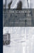 The Science of Life: An Outline of the History and Biology and Its Recent Advances by John Arthur Thomson