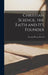 Christian Science, the Faith and It's Founder by Lyman Pierson Powell