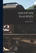 American Railways by Edwin a. Pratt