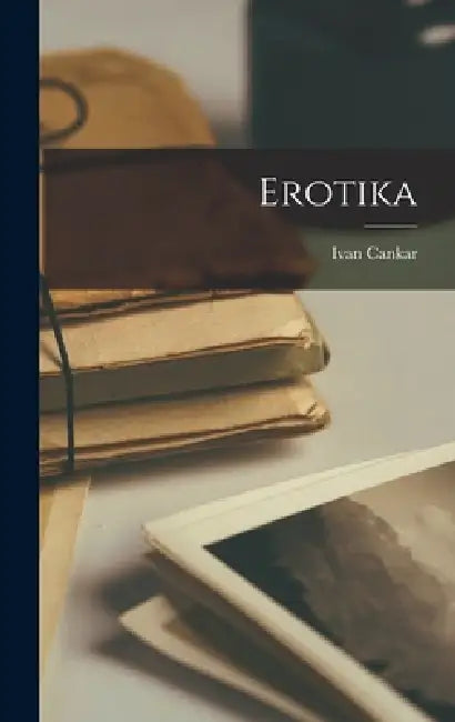 Erotika by Ivan Cankar