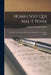 Honni Soit Qui Mal Y Pense: Notes Sur La Formation Du Franco-Normand Et De L'Anglo-Saxon by Faucher De Saint-Maurice