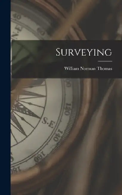 Surveying by William Norman Thomas