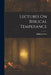 Lectures On Biblical Temperance by Eliphalet Nott