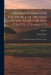 Travels to Discover the Source of the Nile, in the Years 1768, 1769, 1770, 1771, 1772 and 1773: To Which Is Prefixed a Life of the Author; Volume 1 by James Bruce