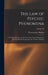 The Law of Psychic Phenomena: A Working Hypothesis for the Systematic Study of Hypnotism, Spiritism, Mental Therapeutics, Etc, Volume 52; Volume 258 by Thomson Jay Hudson