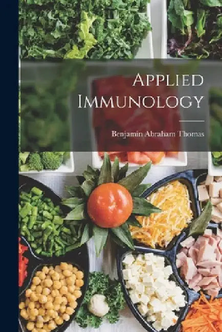 Applied Immunology by Benjamin Abraham Thomas