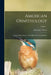 American Ornithology: Or the Natural History of the Birds of the United States; Volume 1 by Alexander Wilson