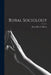 Rural Sociology by John Morris Gillette