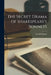 The Secret Drama of Shakespeare's Sonnets by Gerald Massey