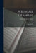 A Bengali Grammar: Also an Asamese Grammar. Being the First and Last Parts of a Bengali Manual by George Frederick Nicholl