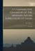 A Comparative Grammar of the Modern Aryan Languages of India: The Verb by John Beames