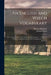 An English and Welch Vocabulary: Or, an Easy Guide to the Antient British Language ... to Which Is Prefixed, a Grammar of the Welch Language by Thomas by Thomas Evans