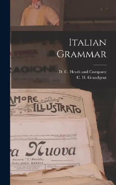 Italian Grammar by C. H. Grandgent