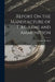 Report On the Manufacture of Fire-Arms and Ammunition by Charles H. Fitch