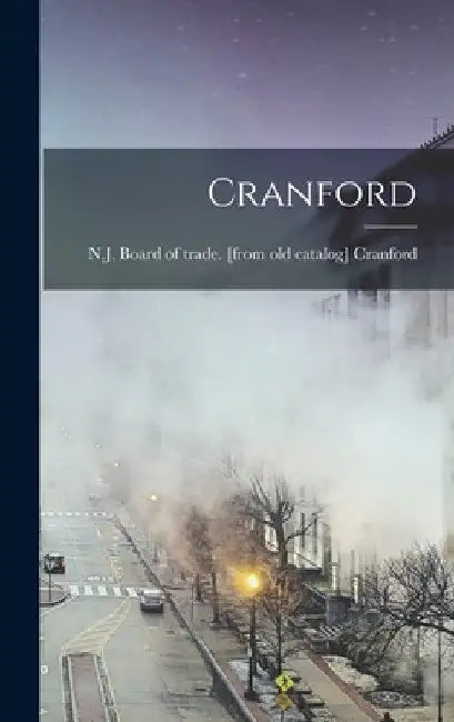 Cranford by N. J. Board of Trade [From Cranford