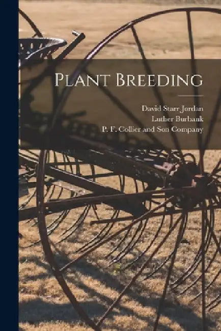 Plant Breeding by David Starr Jordan