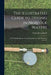 The Illustrated Guide to Fishing in Norfolk Waters: With Full Information As to Fishing Stations, Bait, Distances, &c., &c by Arthur James Rudd
