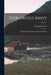 Noraskogs Arkiv: Berghistoriska Samlingar Och Anteckningar; Volume 2 by Johan Johansson