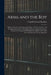 Arms and the boy; Military Training in Schools and Colleges, its Value in Peace and its Importance in war, With Many Practical Suggestions for the Cou by Leigh Robinson Gignilliat