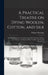 A Practical Treatise on Dying Woolen, Cotton, and Silk: Including Recipes for lac Reds and Scarlets, Chrome Yellows and Oranges, and Prussian Blues-on by William Partridge