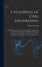 Cyclopedia of Civil Engineering; a General Reference Work on Surveying, Railroad Engineering, Structural Engineering, Roofs and Bridges, Masonry and R by Chicago American School