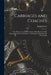 Carriages and Coaches: Their History and Their Evolution, Fully Illustrated With Reproductions From old Prints, Contemporary Drawings and Photographs by Ralph Straus