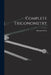 Complete Trigonometry by Webster Wells