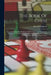 The Book Of Chess: Containing The Rudiments Of The Game, And Elementary Analyses Of The Most Popular Openings Exemplified In Games Actual by Howard Staunton