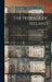 The Peerage of Ireland: Or, A Genealogical History of the Present Nobility of That Kingdom by Lodge John