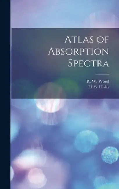 Atlas of Absorption Spectra by H. S. Uhler