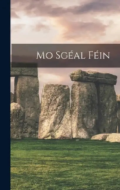 Mo Sgéal Féin by Anonymous