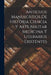 Antiguos Manuscritos de Historia Ciencia y Arte Militar Medicina Y Literarios Existentes by Anonymous