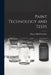 Paint Technology and Tests by Henry Alfred Gardner