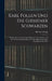 Karl Follen Und Die Giessener Schwarzen: Beiträge Zur Geschichte Der Politischen Geheimbünde Und Der Verfassungs-Entwicklung Der Alten Burschenschaft by Herman Haupt