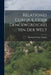 Relationes Curiosæ, Oder Denckwürdigkeiten Der Welt by Eberhard Werner Happel