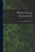 Practical Zoology by Robert William Hegner
