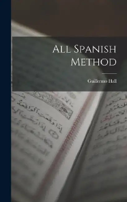 All Spanish Method by Guillermo Hall