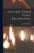 Electric Power Plant Engineering by Joshua Weingreen