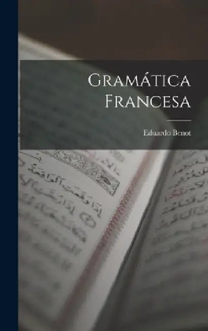 Gramática Francesa by Eduardo Benot