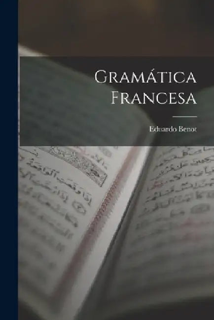 Gramática Francesa by Eduardo Benot