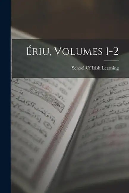 Ériu, Volumes 1-2 by Dub School of Irish Learning (Dublin