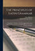 The Principles of Latin Grammar: Comprising the Substance of the Most Approved Grammars Extant, With an Appendix and Complete Index. for the Use of Sc by Charles D'Urban Morris