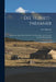 Die Tlinkit-Indianer: Ergebnisse Einer Reise Nach Der Nordwestküste Von Amerika Und Der Beringstrasse by Aurel Krause