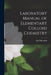 Laboratory Manual of Elementary Colloid Chemistry by Emil Hatschek