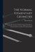 The Normal Elementary Geometry: Embracing a Brief Treatise On Mensuration and Trigonometry: Designed for Academies, Seminaries, High Schools, Normal S by Edward Brooks