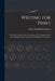 Writing for Print: A Handbook in Journalistic Composition, With Suggestions On the Organization and Conduct of the High School Newspaper by Harry Franklin Harrington